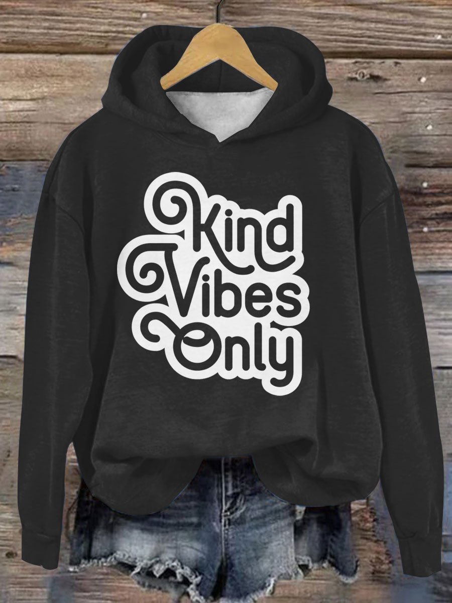Kind Vibes Only Casual Hoodie