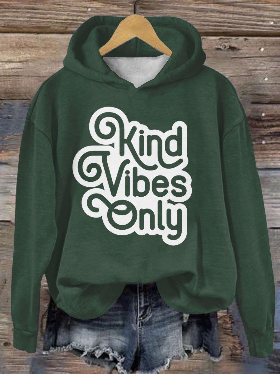 Kind Vibes Only Casual Hoodie