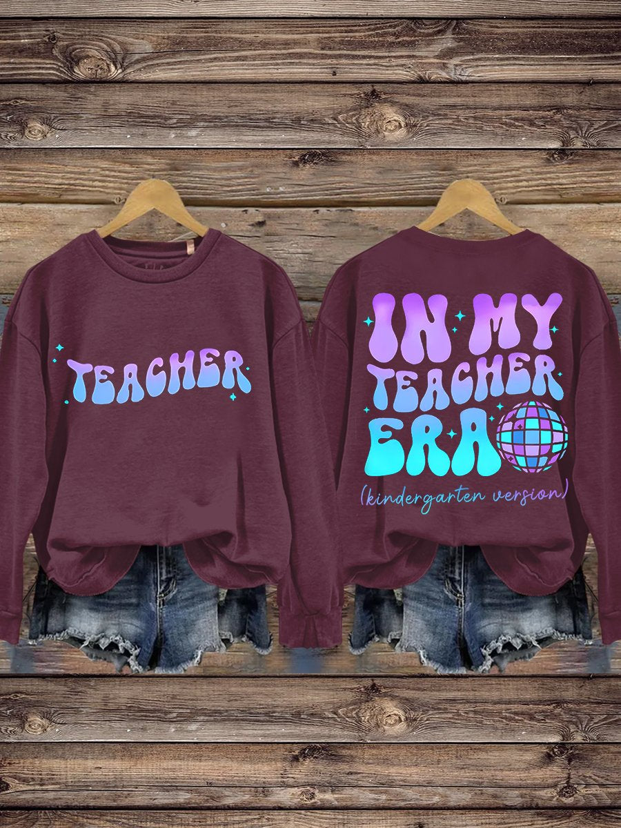In My Kindergarten Era Teacher Casual Sweatshirt