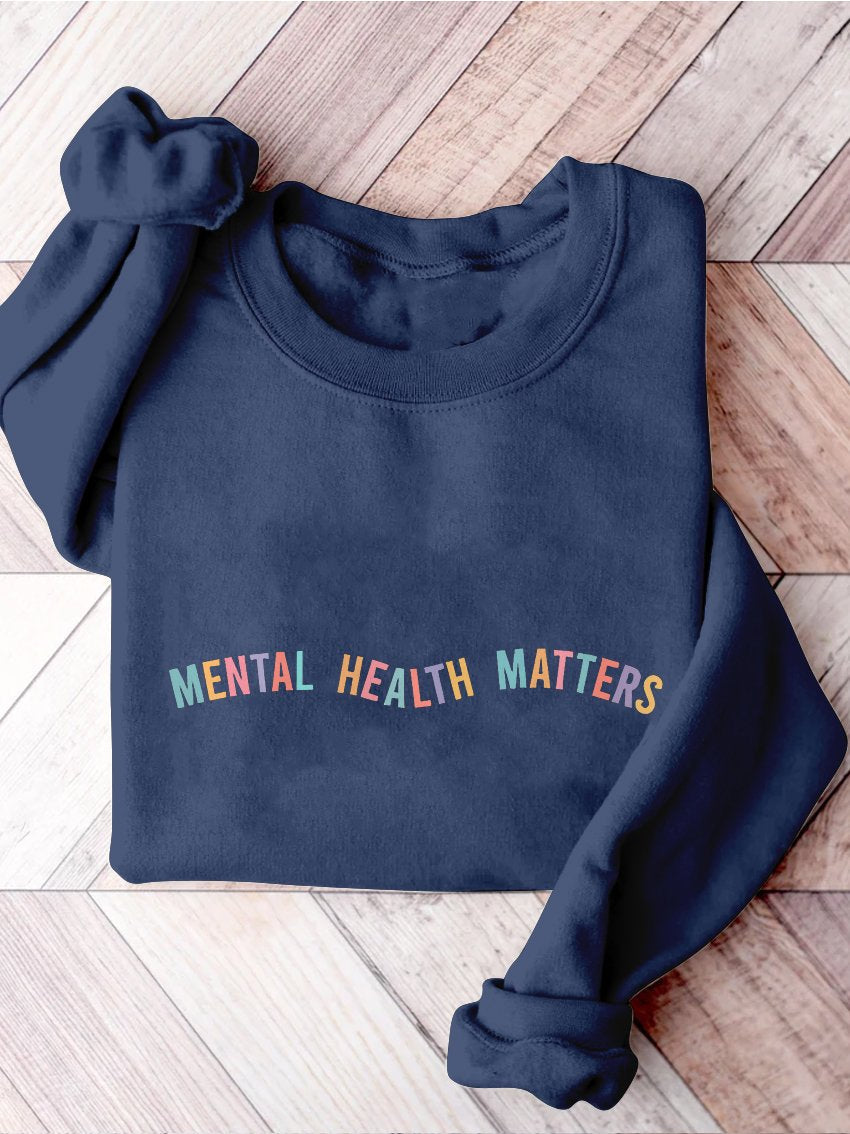 Mental Health Matters Psychology Mental Health Awareness Therapy Casual Print Sweatshirt