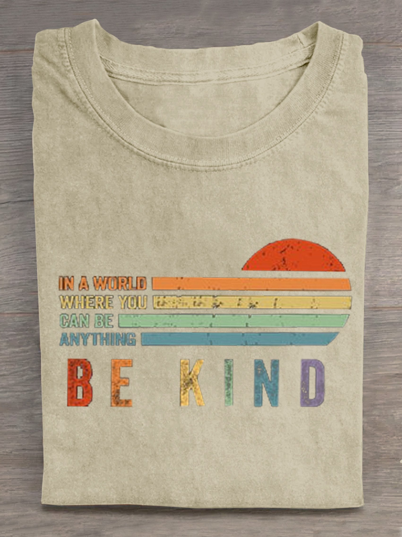 In A World Where You Can Be Anything Be Kind Suicide Prevention Mental Print T-shirt
