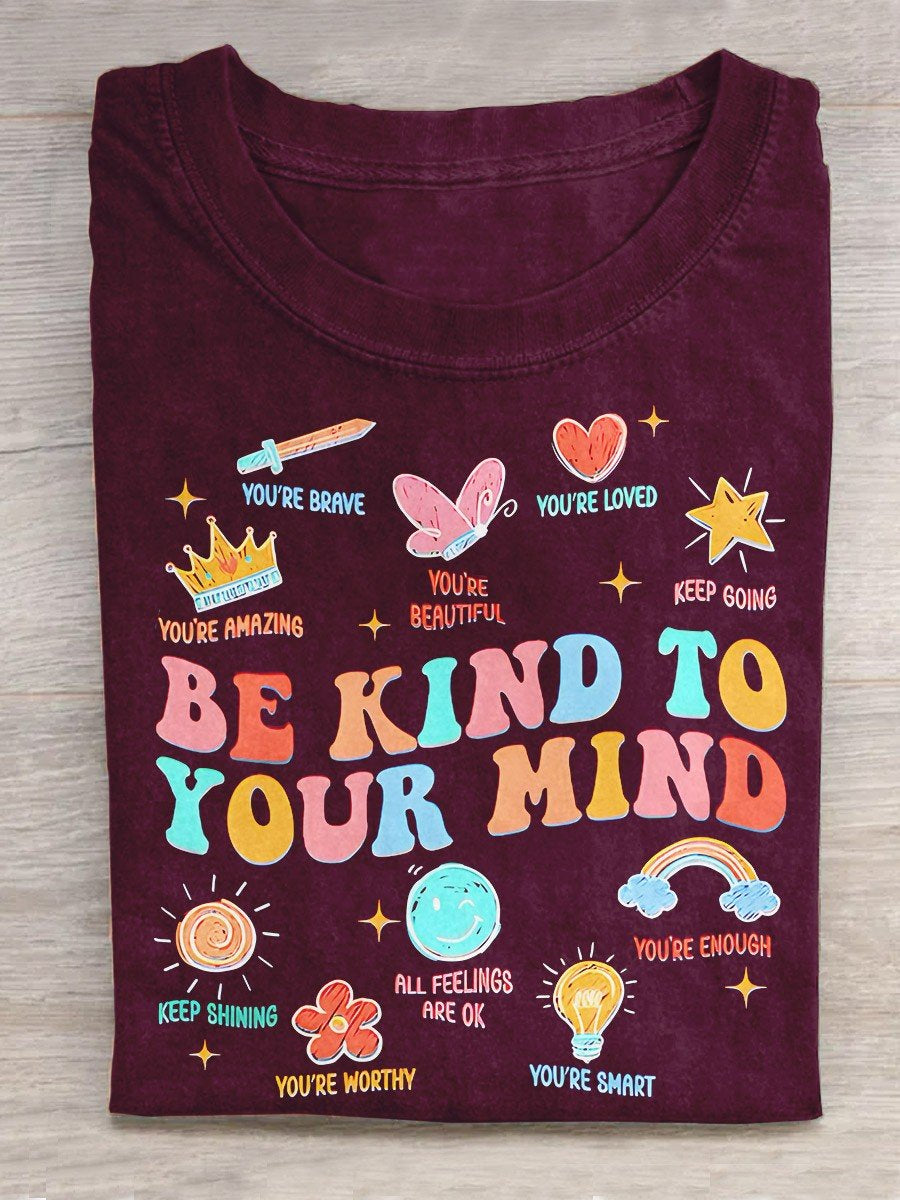 Be Kind To Your Mind Teacher Art Print Casual T-Shirt