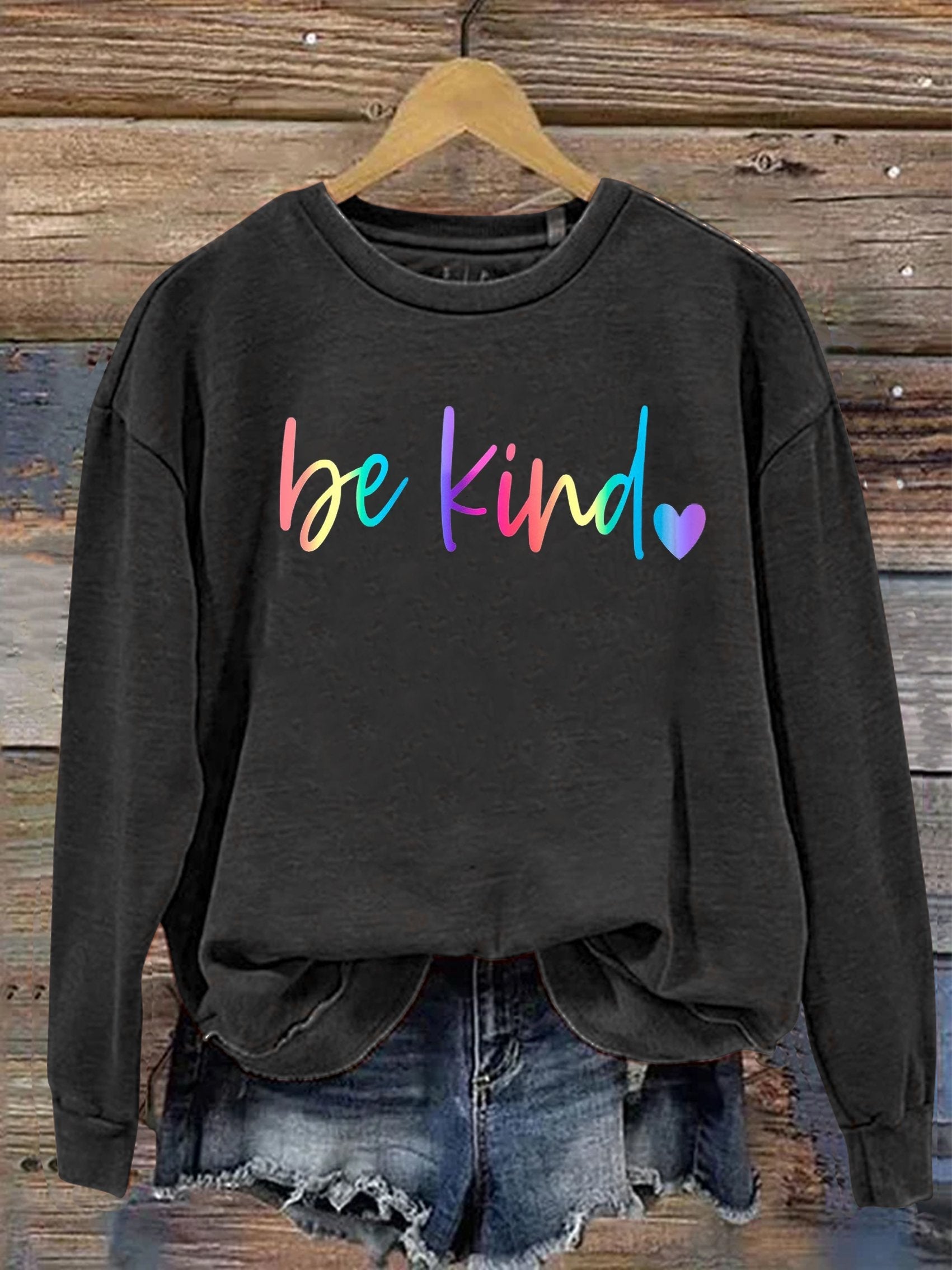 Be Kind Kindness Pride Rainbow Love Gradient Print Casual Sweatshirt