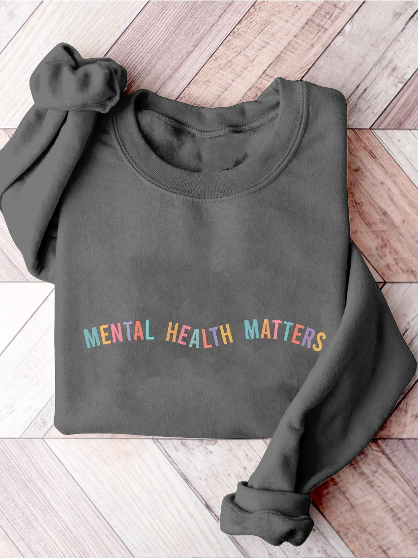 Mental Health Matters Psychology Mental Health Awareness Therapy Casual Print Sweatshirt
