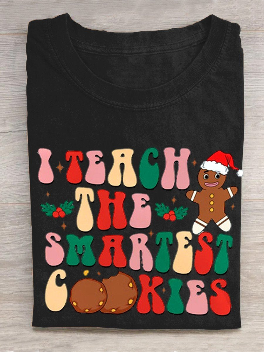 I Teach The Smartest Cookies Christmas Christmas kindergarten Teacher Gifts Casual T-Shirt