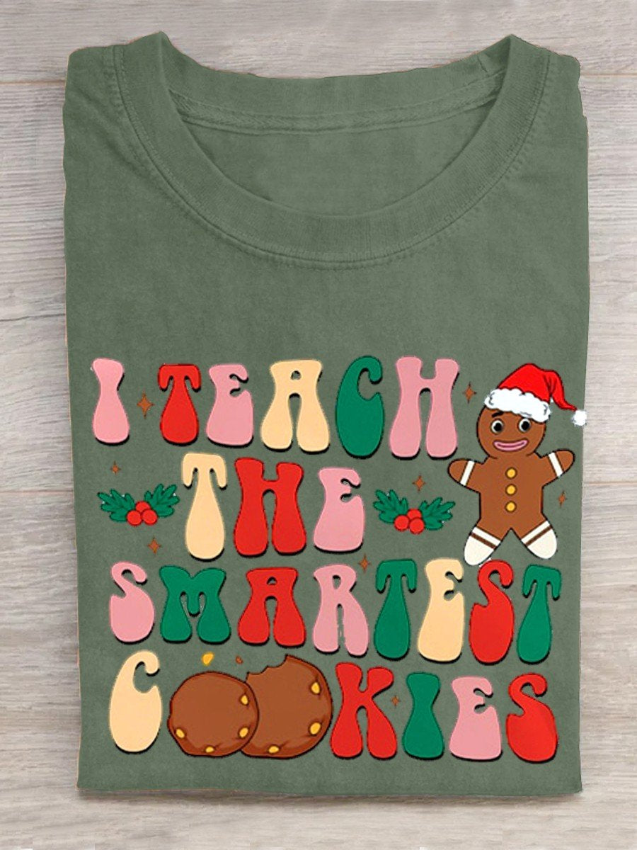 I Teach The Smartest Cookies Christmas Christmas kindergarten Teacher Gifts Casual T-Shirt