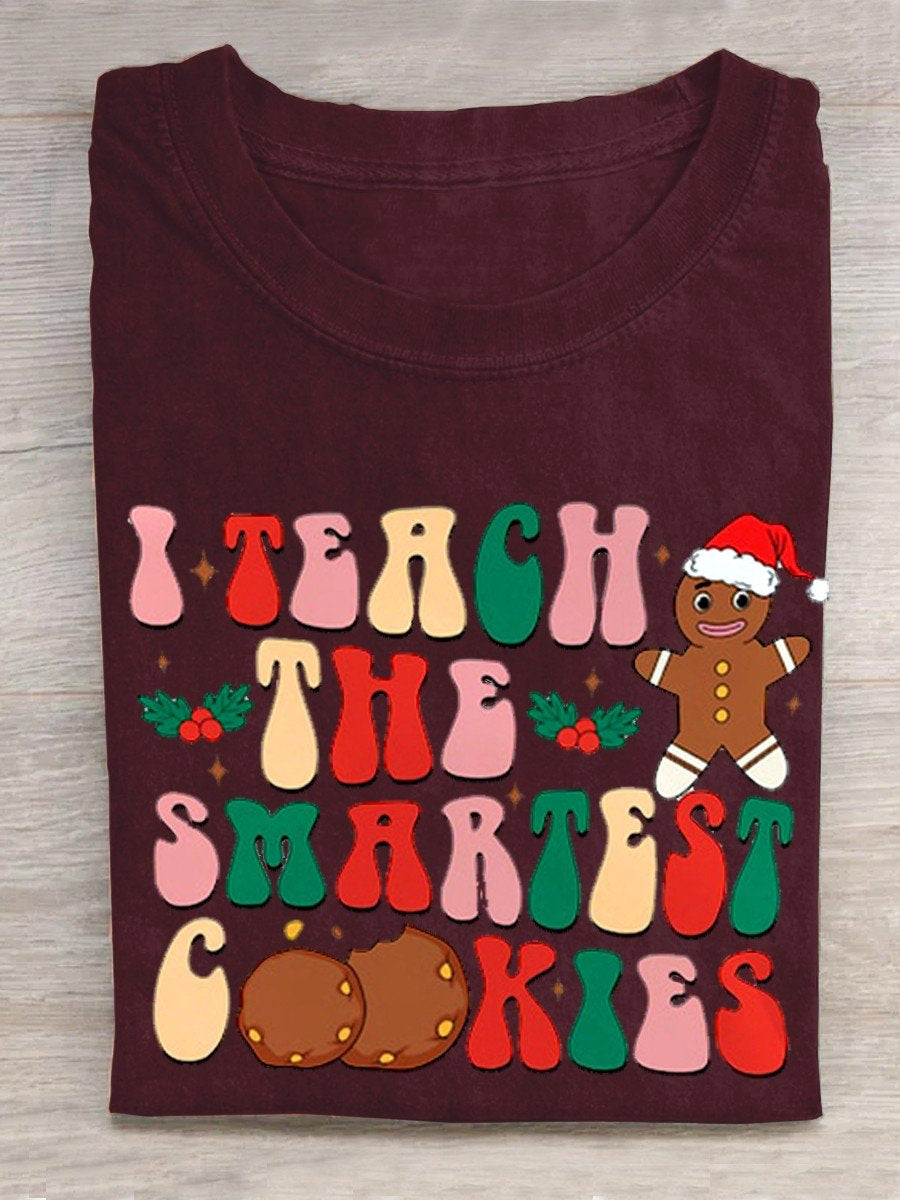 I Teach The Smartest Cookies Christmas Christmas kindergarten Teacher Gifts Casual T-Shirt