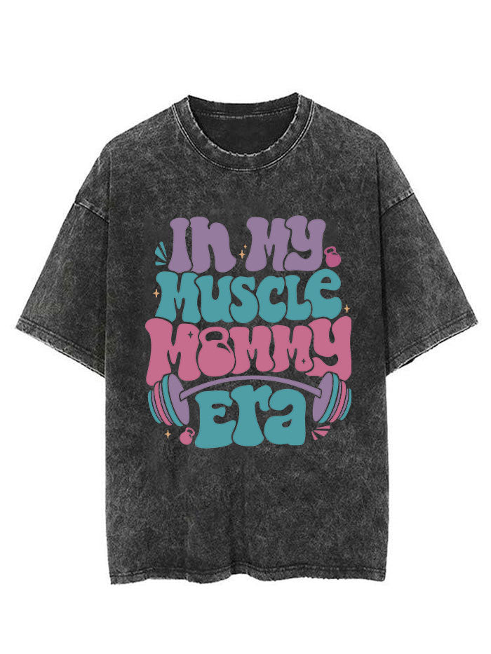 In My Muscle Mommy Era Vintage Gym Shirt