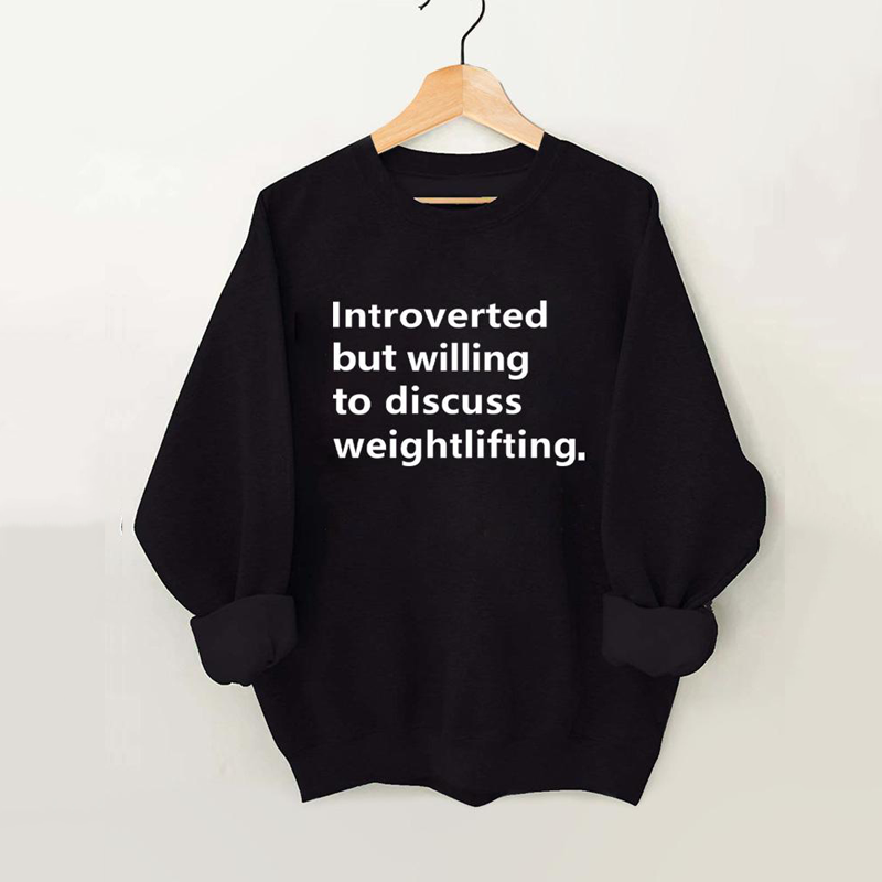 Introverted but willing to discuss weightlifting Vintage Gym Sweatshirt