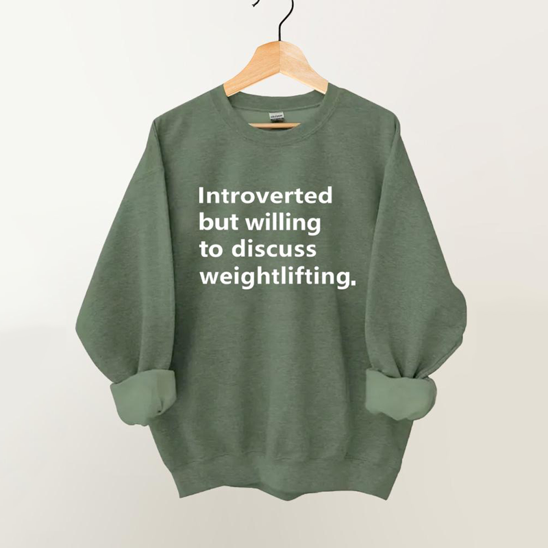 Introverted but willing to discuss weightlifting Vintage Gym Sweatshirt