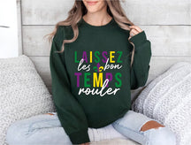 Laissez Les Bon Temps Rouler Sweatshirt