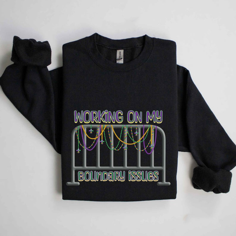 Barricade Boundary Issues Mardi Gras Sweatshirt
