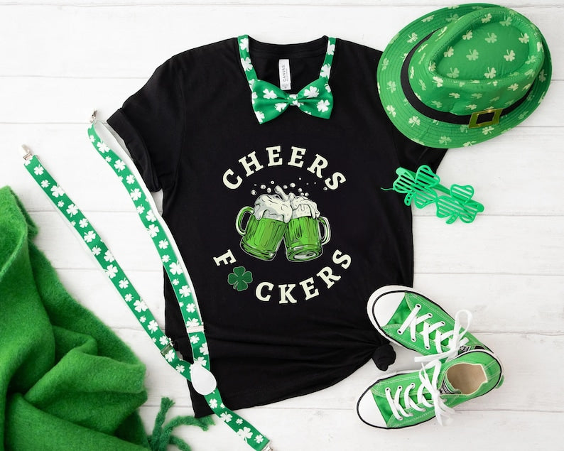 Cheers Fuckers Shirt
