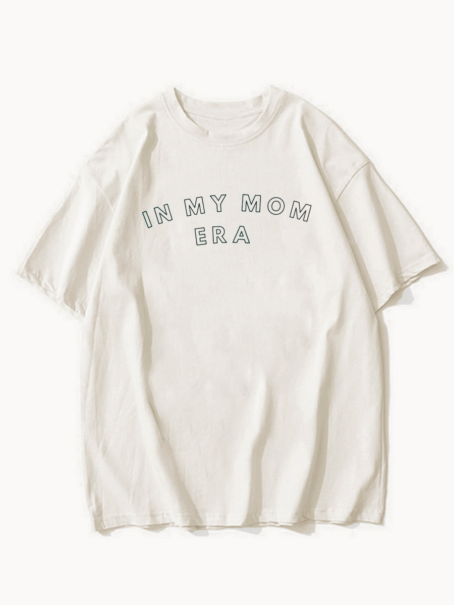 In My Mom Era Tshirt