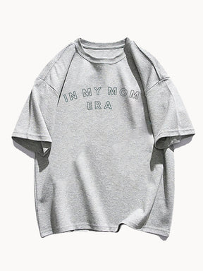 In My Mom Era Tshirt