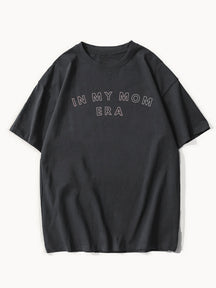 In My Mom Era Tshirt