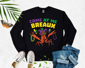 COME AT ME BREAUX Sweatshirt