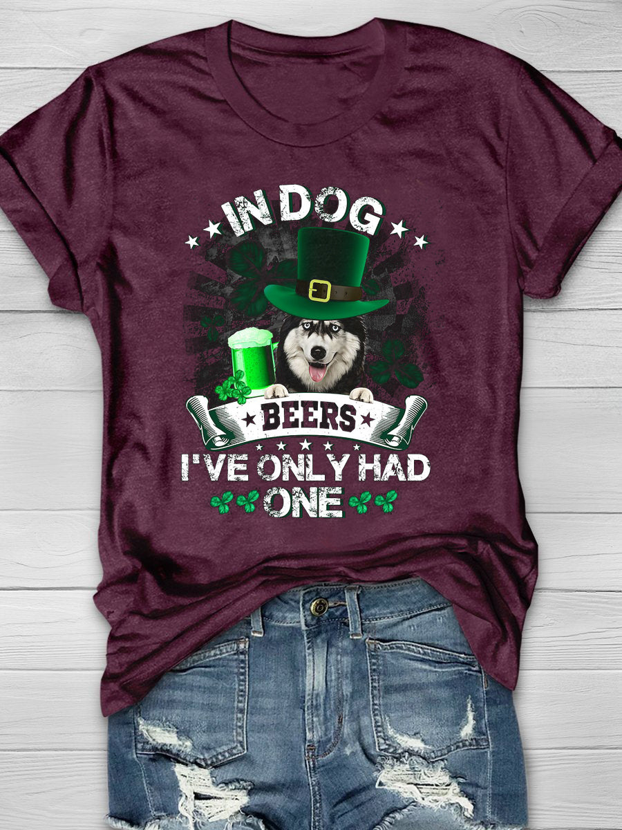 Eagerlys Husky In Dog Beers I've Only Had One Short Sleeve T-shirt