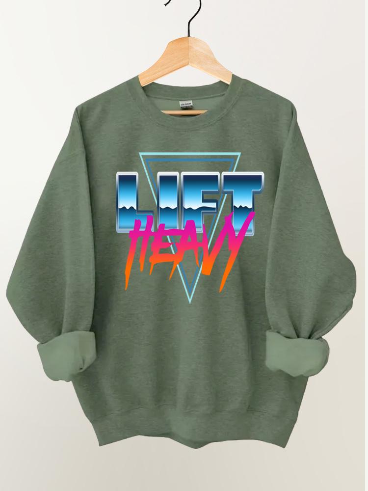Lift Heavy Vintage Gym Sweatshirt