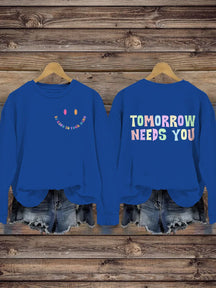 Be Kind To Your Mind Tomorrow Needs You Mental Health Awareness Pattern Print Casual Sweatshirt