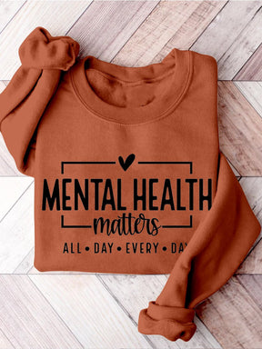 Mental Health Matters Awareness You Matter Be Kind Self Love Casual Print Sweatshirt