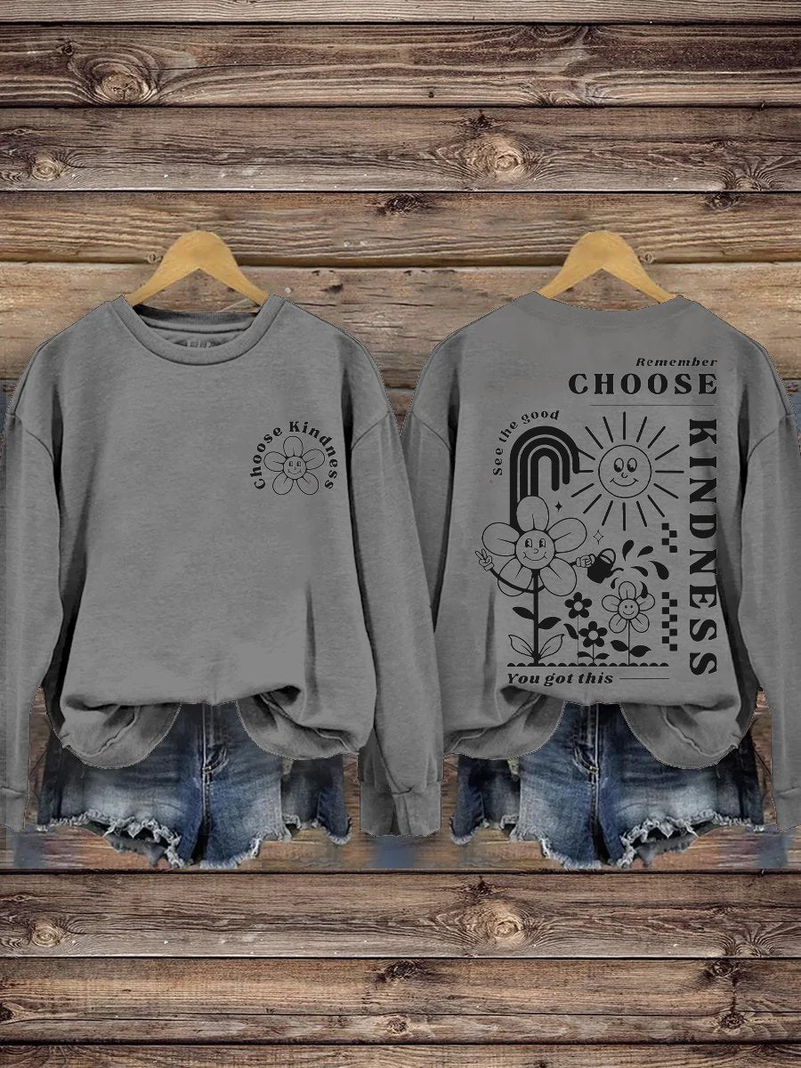 Choose Kindness Self Love Inspirational Kindness Casual Print Sweatshirt