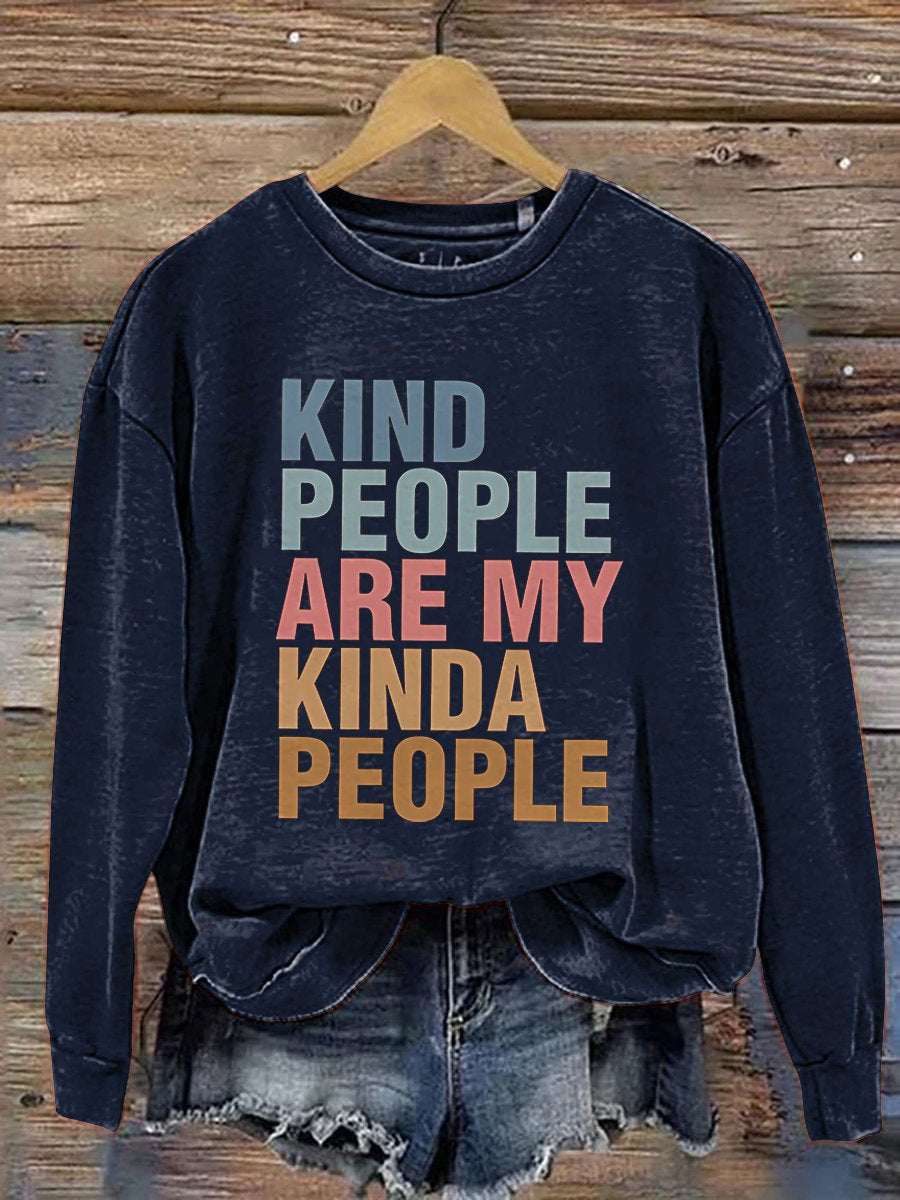 Kind People Are My Kinda People Back To School Cute Teacher Positive Affirmation Group Teacher Teacher Gift Print Casual Sweatshirt