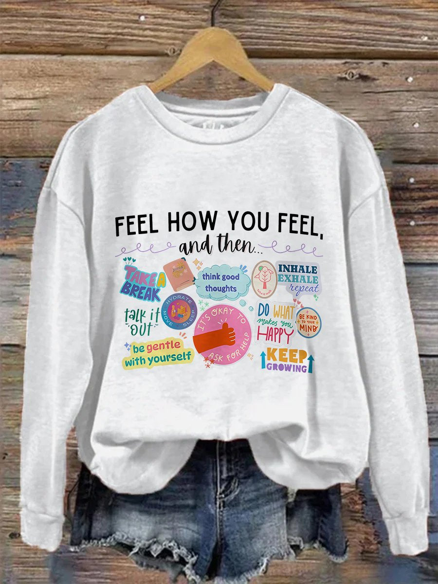 Feelings Teacher Counselor Mental Health Matters Emotions Coping Skills You Matter Positive Message Casual Print Sweatshirt