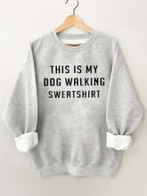 This is My Dog Walking Swearshirt Vintage Gym Sweatshirt