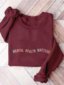Mental Health Matters Psychology Mental Health Awareness Therapy Casual Print Sweatshirt