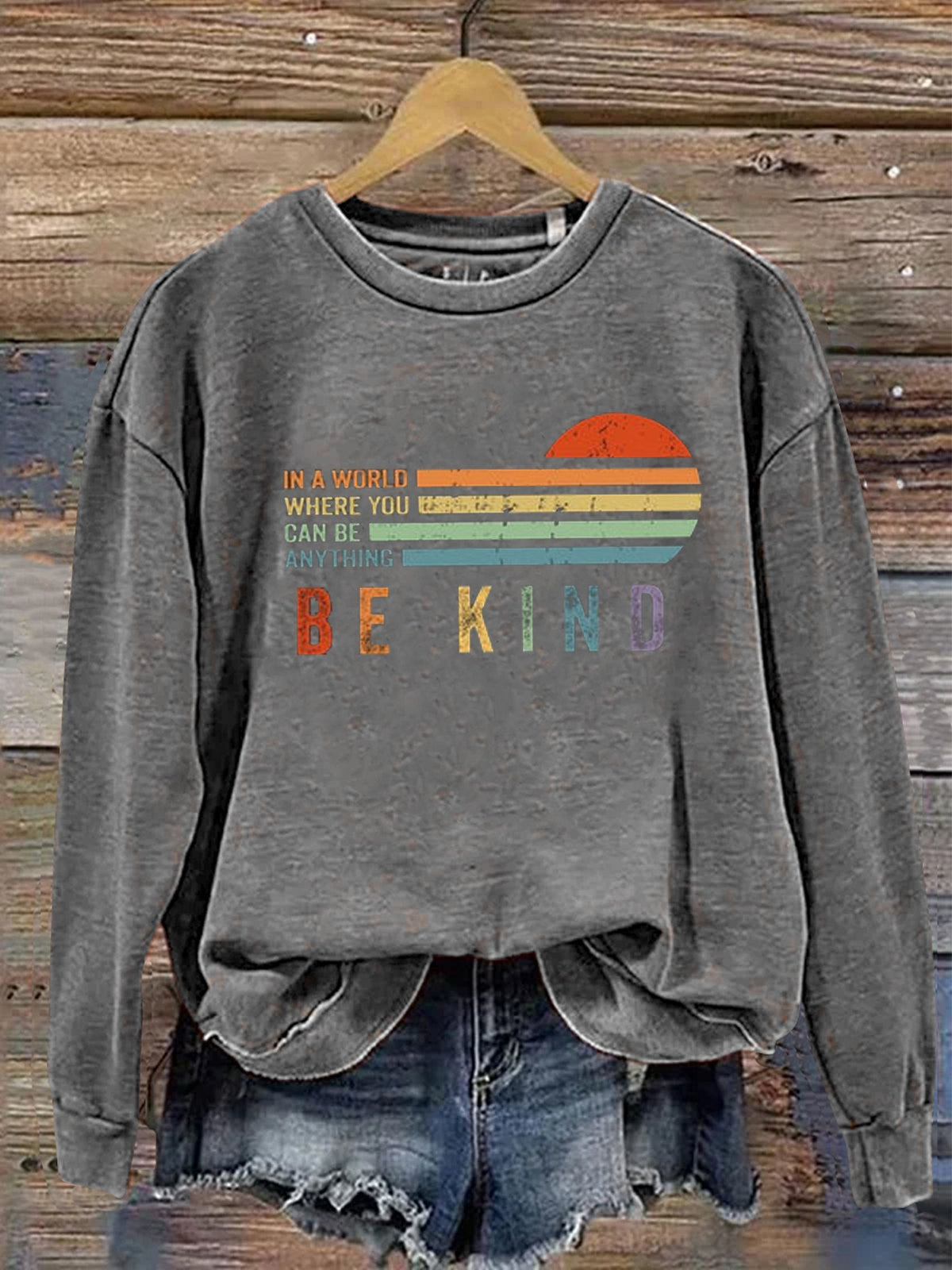 Unisex Women's Men's In A World Where You Can Be Anything Be Kind Suicide Prevention Mental Print Casual Sweatshirt