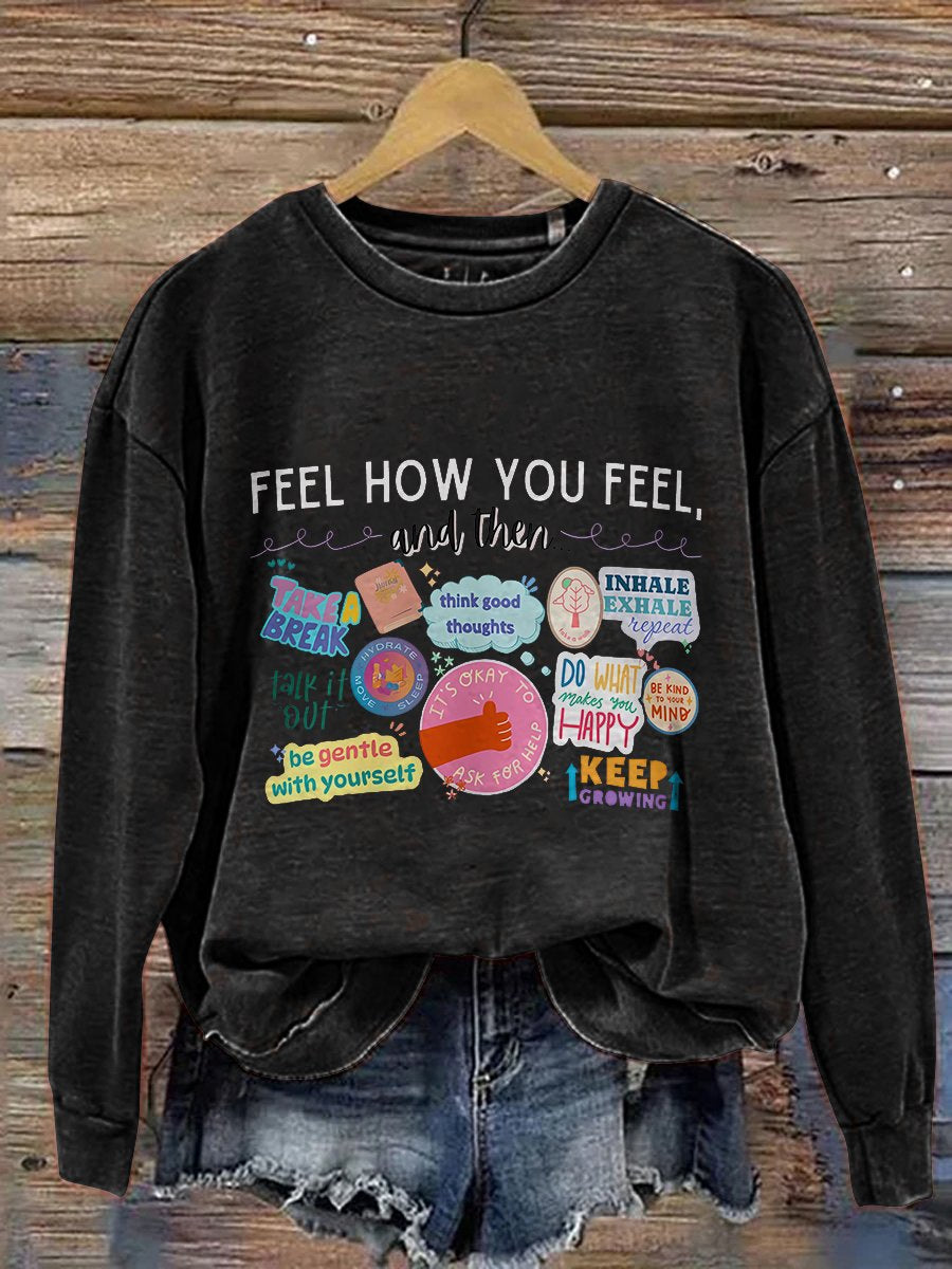 Feelings Teacher Counselor Mental Health Matters Emotions Coping Skills You Matter Positive Message Casual Print Sweatshirt
