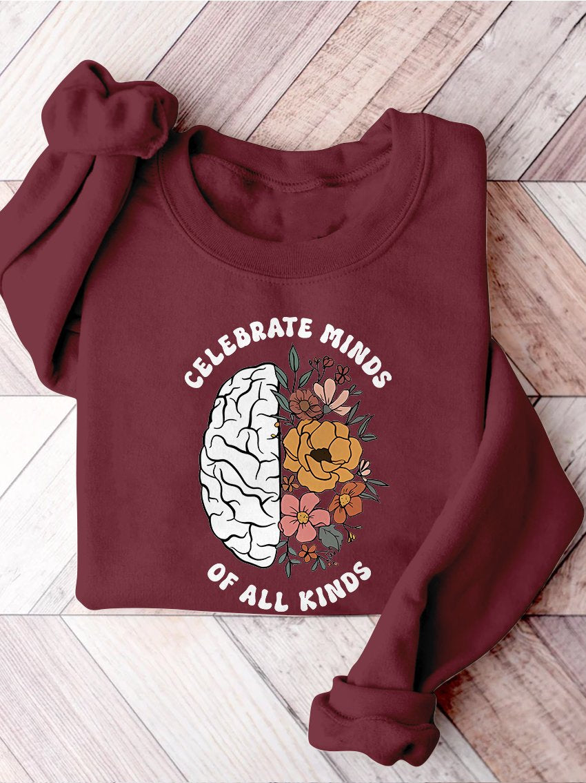 Celebrate Minds of All Kinds Floral Teacher Neurodiversity Speech Therapy SPED Autism Inclusion Casual Print Sweatshirt