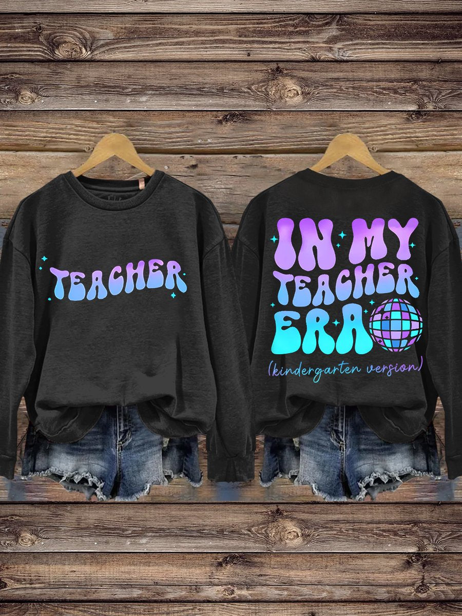 In My Kindergarten Era Teacher Casual Sweatshirt