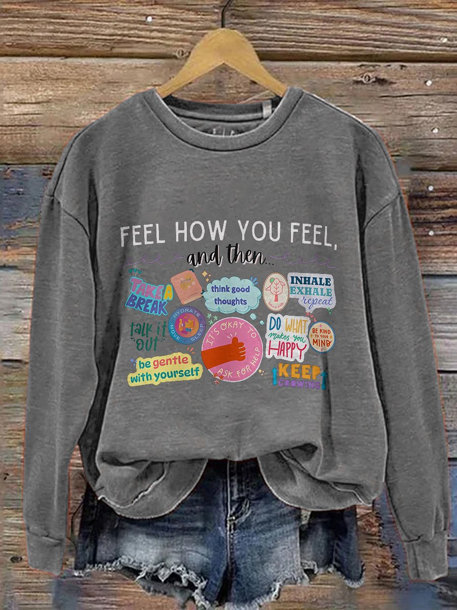 Feelings Teacher Counselor Mental Health Matters Emotions Coping Skills You Matter Positive Message Casual Print Sweatshirt