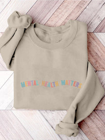 Mental Health Matters Psychology Mental Health Awareness Therapy Casual Print Sweatshirt