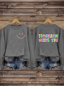 Be Kind To Your Mind Tomorrow Needs You Mental Health Awareness Pattern Print Casual Sweatshirt